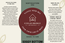 Load image into Gallery viewer, Native Seed Shaker- Soggy Bottom